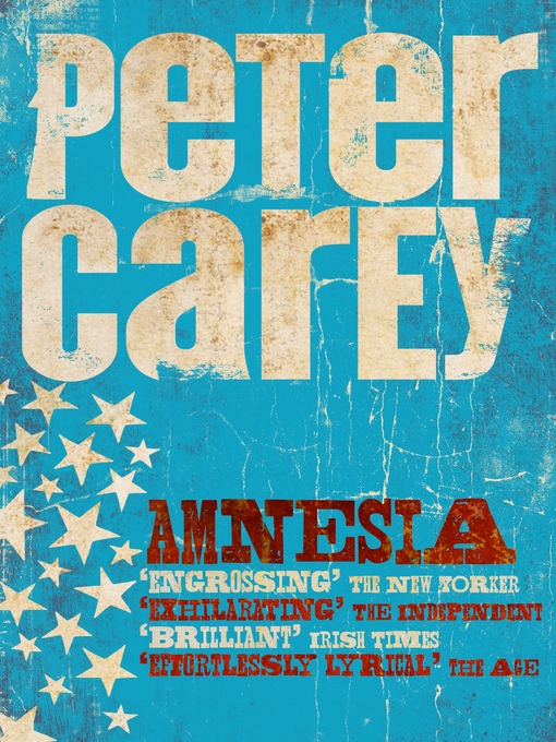 Title details for Amnesia by Peter Carey - Wait list